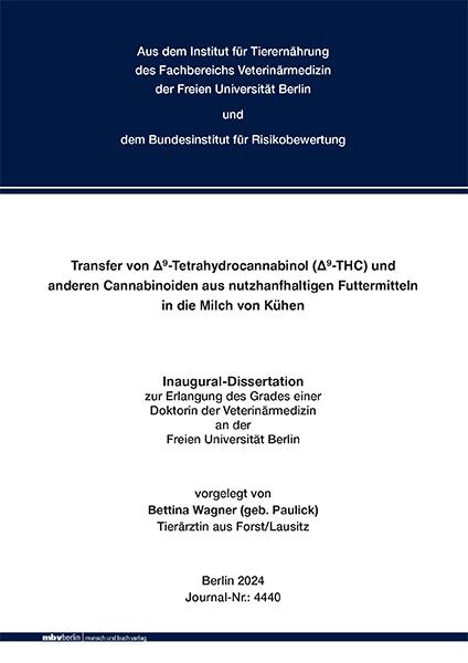 Cover-Bild Transfer von Δ9-Tetrahydrocannabinol (Δ9-THC) und anderen Cannabinoiden aus ‎nutzhanfhaltigen Futtermitteln in die Milch von Kühen