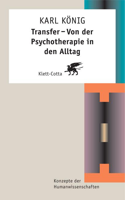 Cover-Bild Transfer - Von der Psychotherapie in den Alltag (Konzepte der Humanwissenschaften)