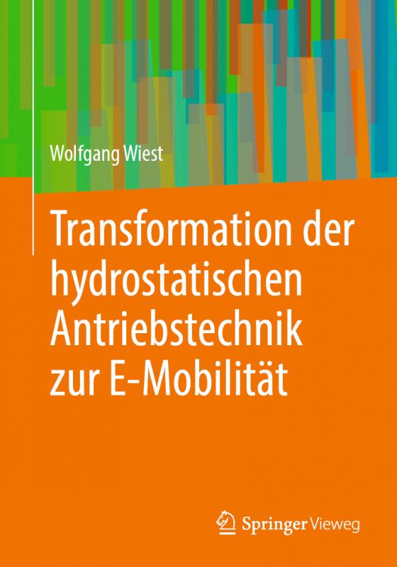 Cover-Bild Transformation der hydrostatischen Antriebstechnik zur E-Mobilität