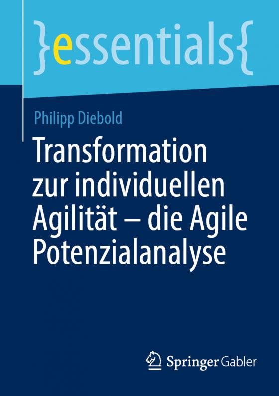 Cover-Bild Transformation zur individuellen Agilität – die Agile Potenzialanalyse