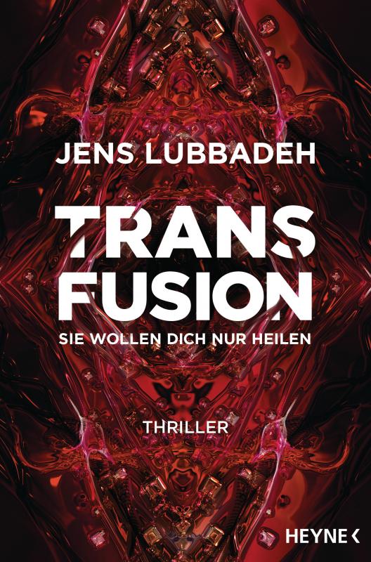 Cover-Bild Transfusion - Sie wollen dich nur heilen