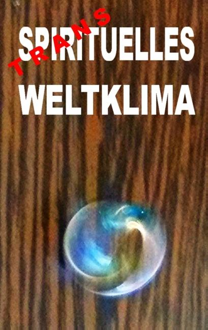 Cover-Bild Transspirituelles Weltklima