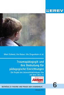 Cover-Bild Traumapädagogik und ihre Bedeutung für pädagogische Einrichtungen