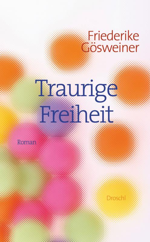 Cover-Bild Traurige Freiheit