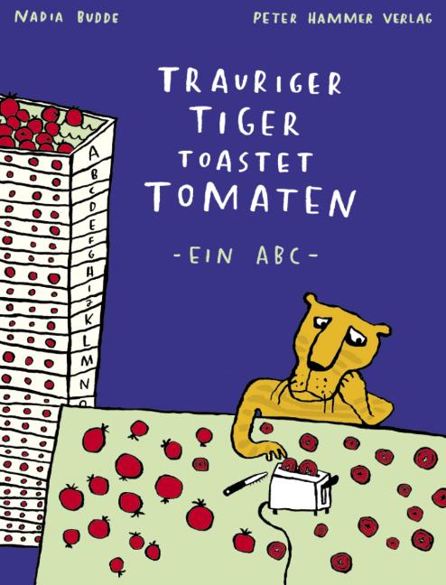 Cover-Bild Trauriger Tiger toastet Tomaten