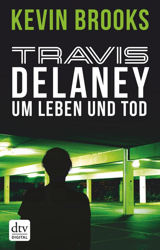 Cover-Bild Travis Delaney - Um Leben und Tod