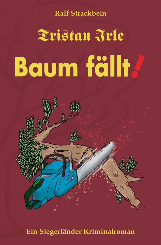 Cover-Bild Tristan Irle - Baum fällt!