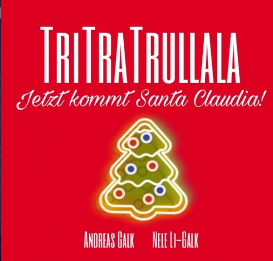 Cover-Bild TRITRATRULLALA - Jetzt kommt Santa Claudia