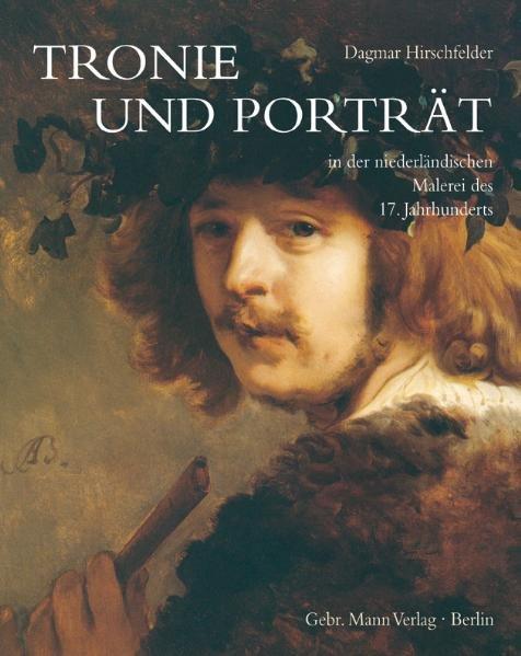 Cover-Bild Tronie und Porträt in der niederländischen Malerei des 17. Jahrhunderts