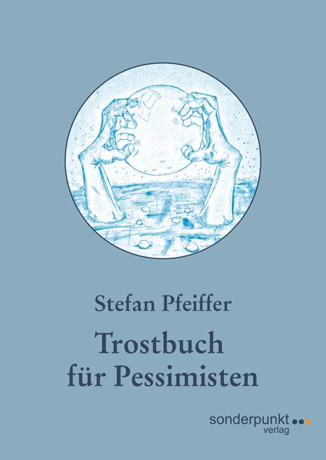 Cover-Bild Trostbuch für Pessimisten