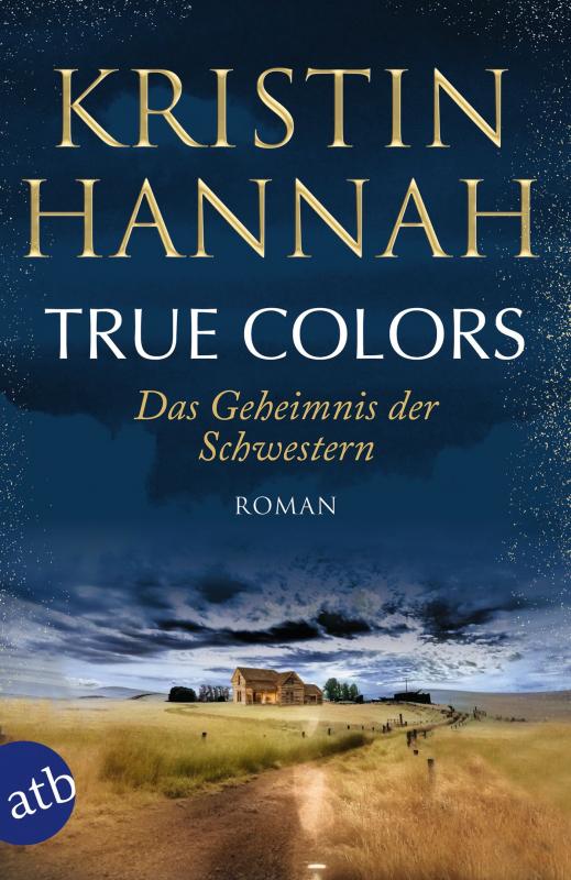 Cover-Bild True Colors – Das Geheimnis der Schwestern