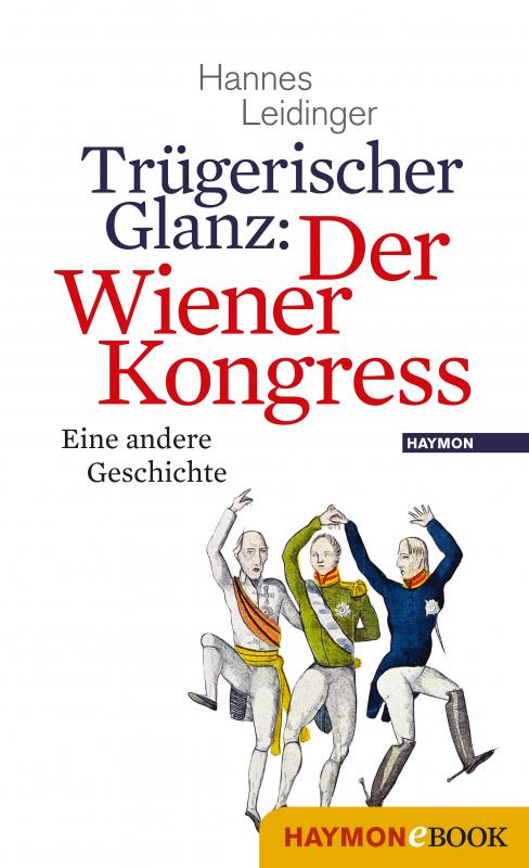 Cover-Bild Trügerischer Glanz: Der Wiener Kongress