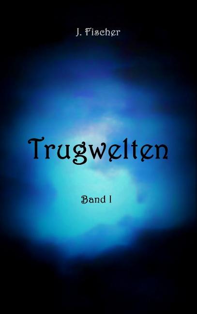 Cover-Bild Trugwelten