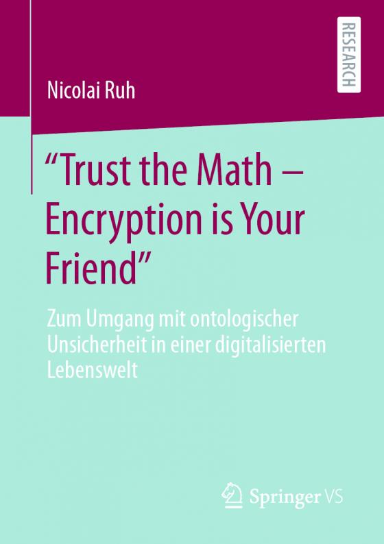 Cover-Bild "Trust the Math – Encryption is Your Friend"