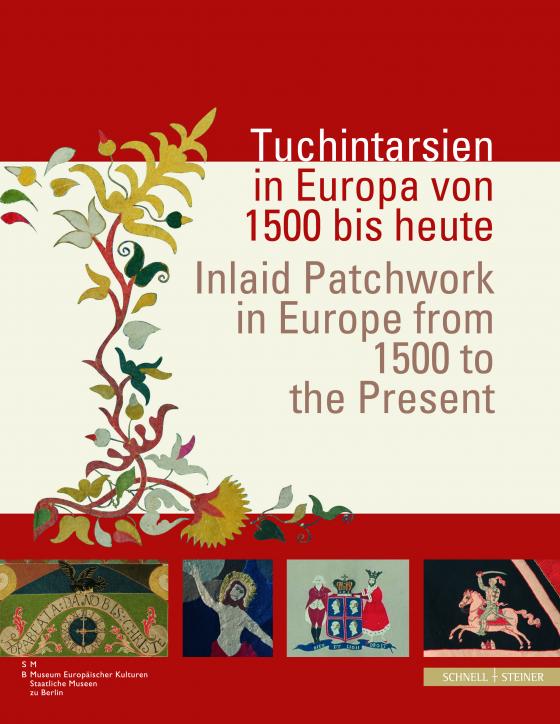 Cover-Bild Tuchintarsien in Europa von 1500 bis heute / Inlaid Patchwork in Europe from 1500 to the Present