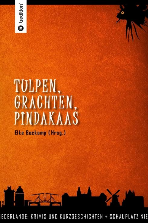 Cover-Bild Tulpen, Grachten, Pindakaas