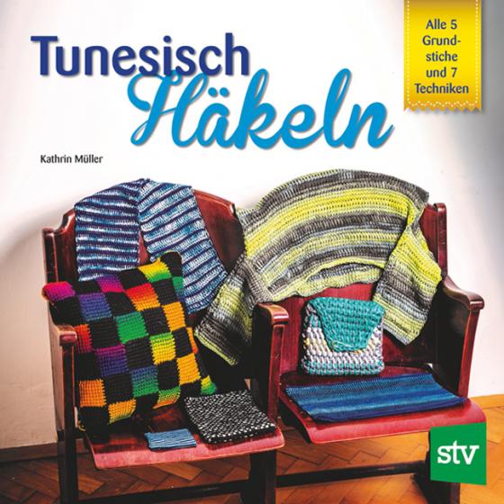 Cover-Bild Tunesisch Häkeln