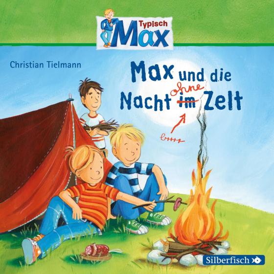 Cover-Bild Typisch Max 5: Max und die Nacht ohne Zelt