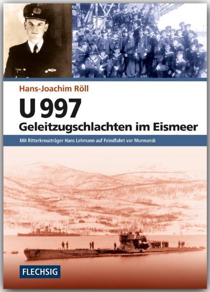 Cover-Bild U 997 - Geleitzugschlachten im Eismeer