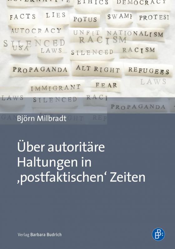 Cover-Bild Über autoritäre Haltungen in ,postfaktischen‘ Zeiten