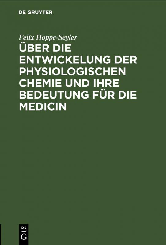 Cover-Bild Über die Entwickelung der physiologischen Chemie und ihre Bedeutung für die Medicin