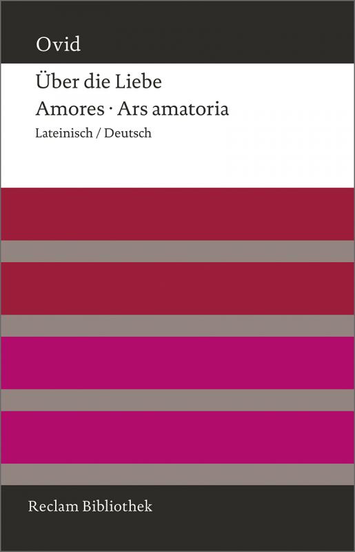 Cover-Bild Über die Liebe. Amores - Ars amatoria