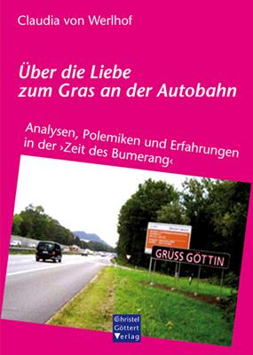 Cover-Bild Über die Liebe zum Gras an der Autobahn