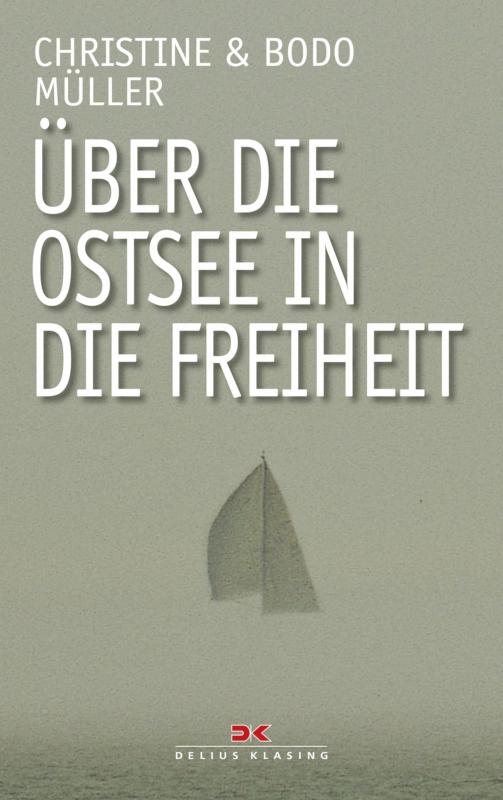 Cover-Bild Über die Ostsee in die Freiheit