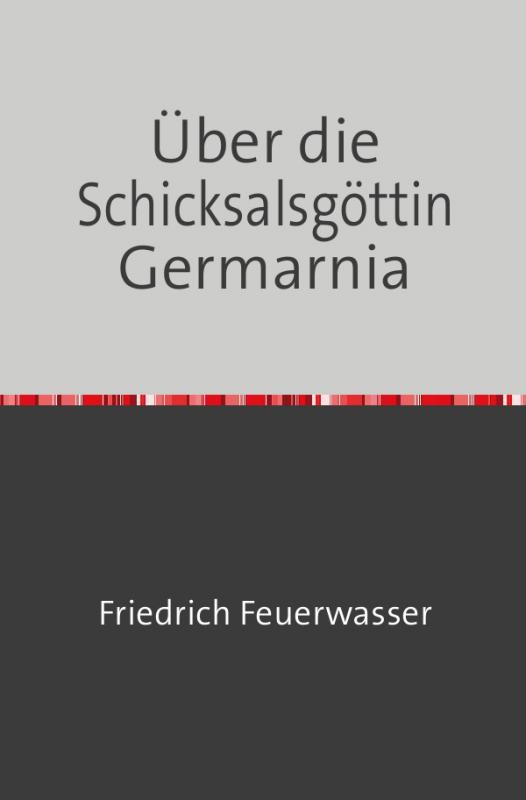 Cover-Bild Über die Schicksalsgöttin Germarnia