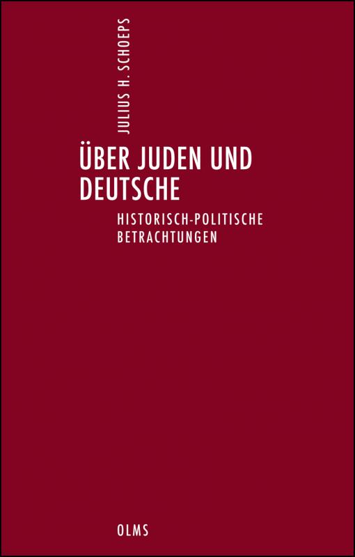 Cover-Bild Über Juden und Deutsche. Historisch-politische Betrachtungen.