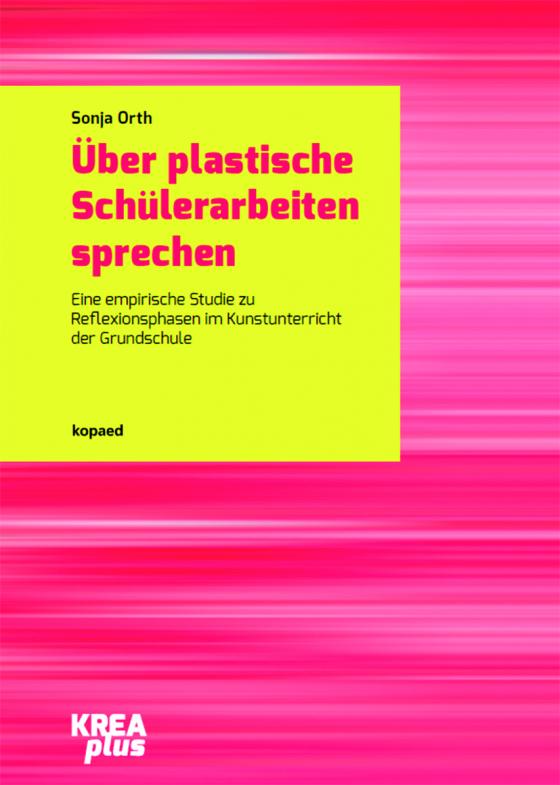 Cover-Bild Über plastische Schülerarbeiten sprechen