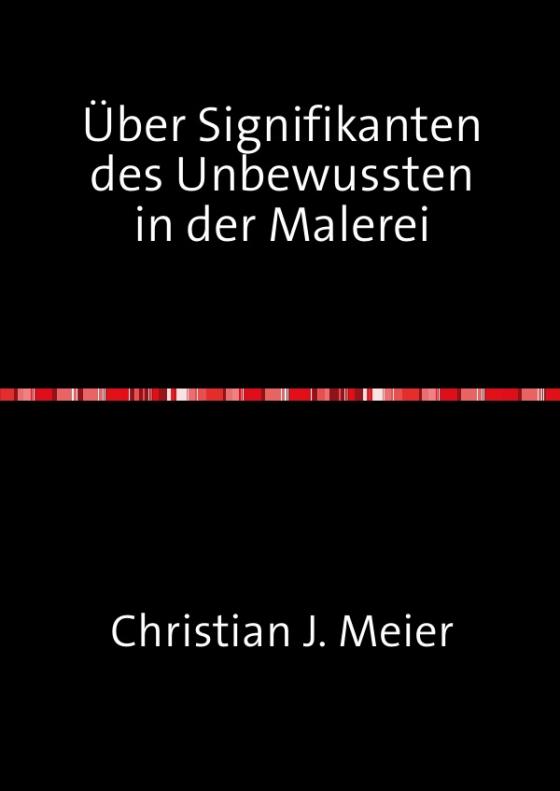 Cover-Bild Über Signifikanten des Unbewußten in der Malerei