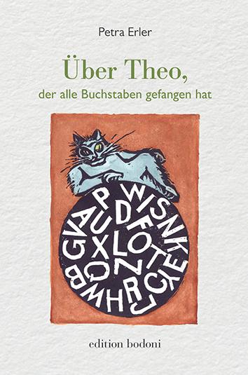 Cover-Bild Über Theo, der alle Buchstaben gefangen hat