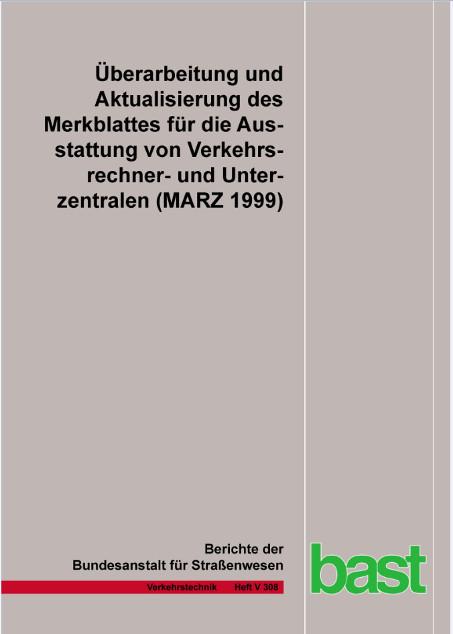 Cover-Bild Überarbeitung und Aktualisierung des Merkblattes für die Ausstattung von Verkehrsrechner- und Unterzentralen (MARZ 1999)