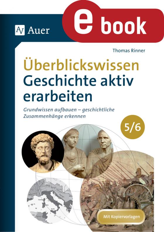 Cover-Bild Überblickswissen Geschichte aktiv erarbeiten 5-6