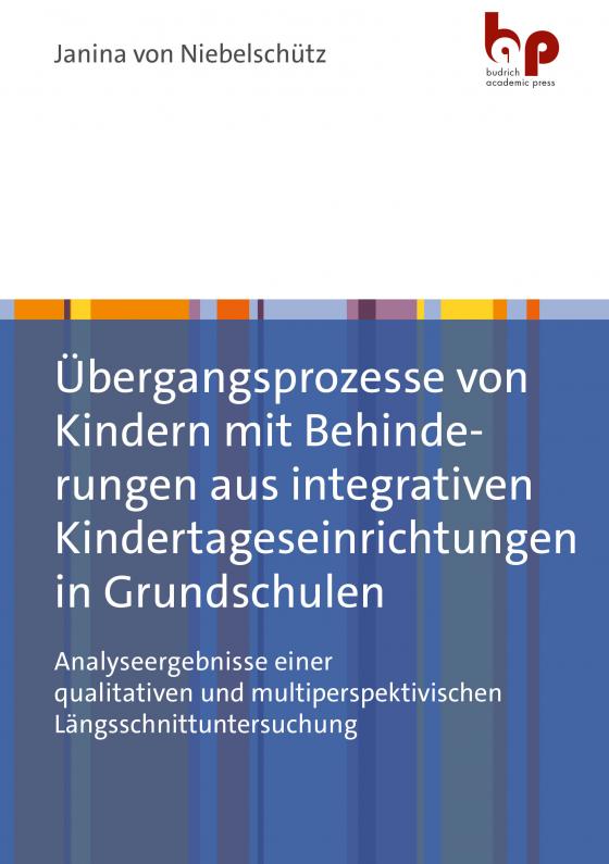 Cover-Bild Übergangsprozesse von Kindern mit Behinderungen aus integrativen Kindertageseinrichtungen in Grundschulen