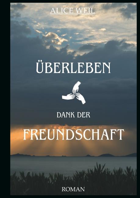 Cover-Bild Überleben dank der Freundschaft