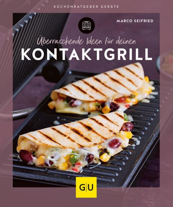 Cover-Bild Überraschende Ideen für deinen Kontaktgrill