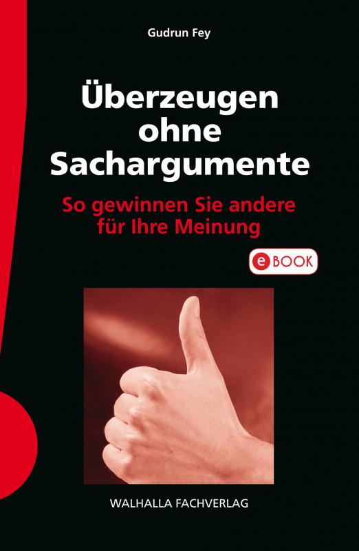 Cover-Bild Überzeugen ohne Sachargumente