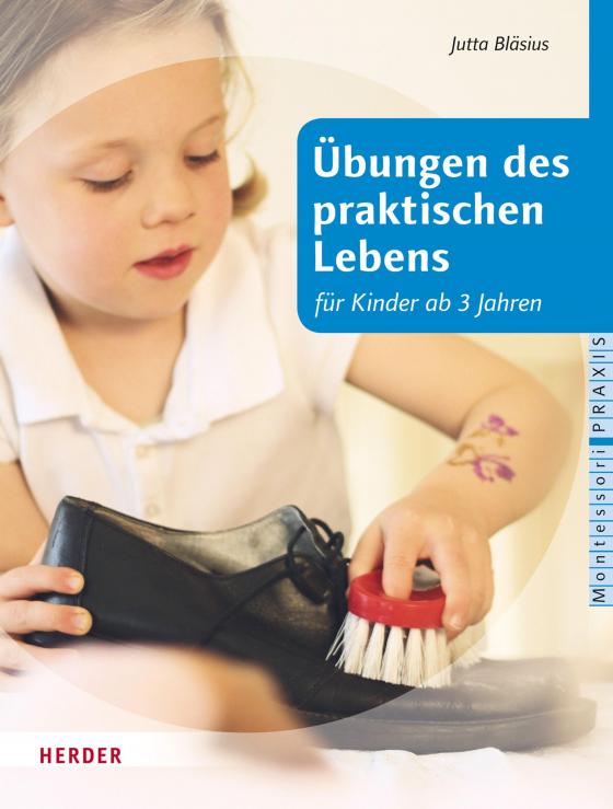 Cover-Bild Übungen des praktischen Lebens für Kinder ab drei Jahren