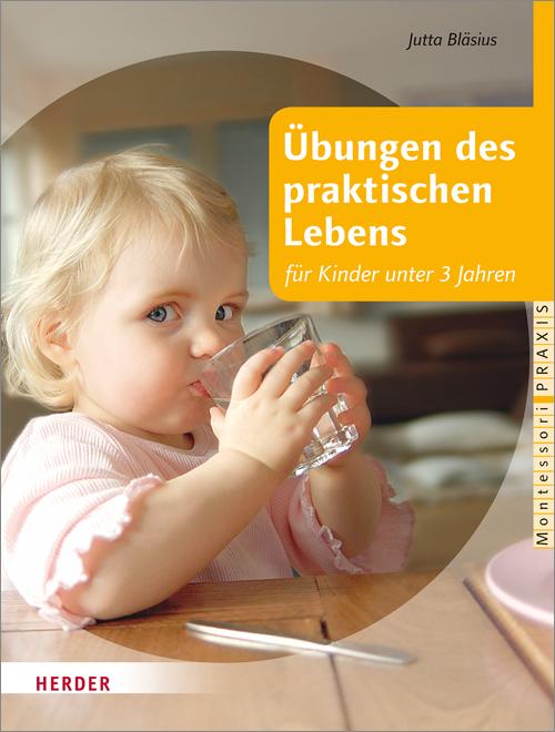 Cover-Bild Übungen des praktischen Lebens für Kinder unter 3 Jahren