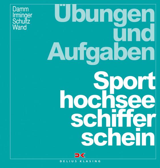 Cover-Bild Übungen und Aufgaben Sporthochseeschifferschein