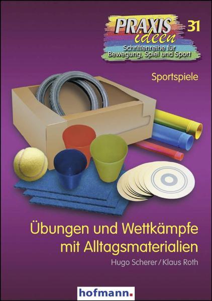 Cover-Bild Übungen und Wettkämpfe mit Alltagsmaterialien