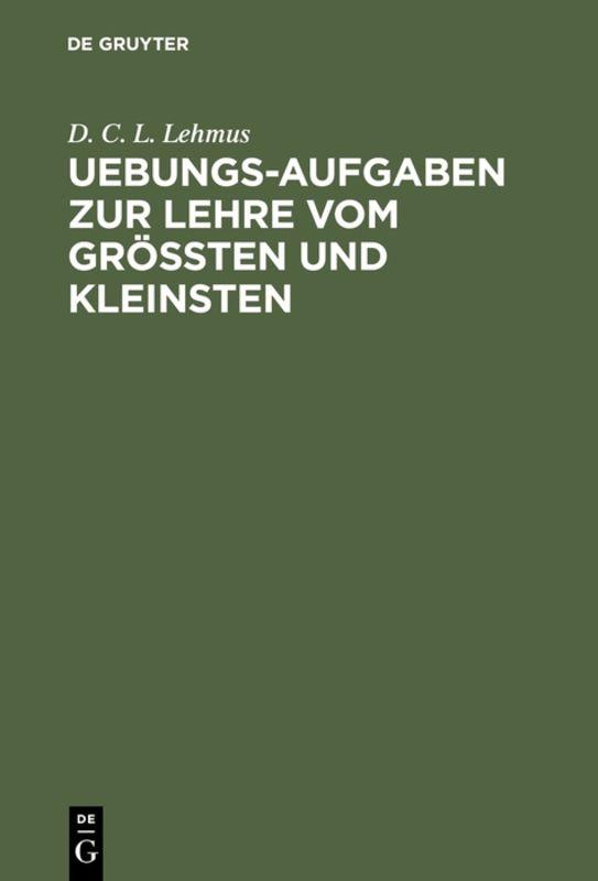 Cover-Bild Uebungs-Aufgaben zur Lehre vom Größten und Kleinsten