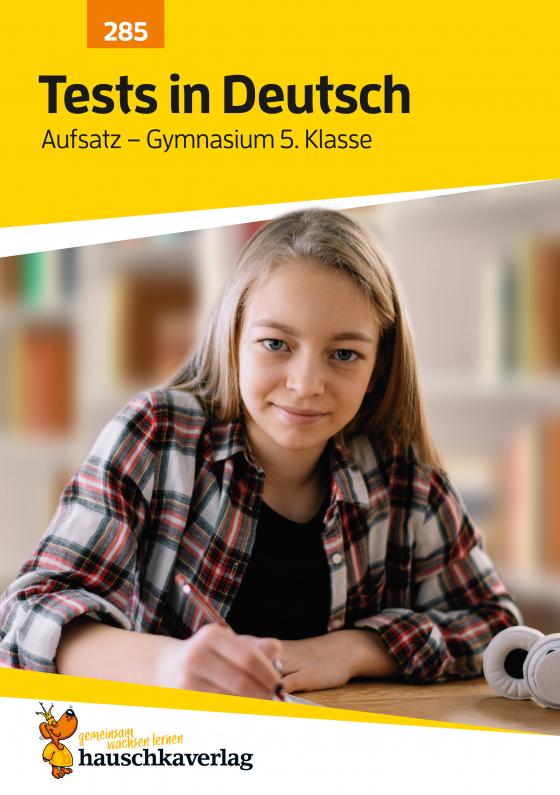 Cover-Bild Übungsheft mit Tests in Deutsch - Aufsatz Gymnasium 5. Klasse