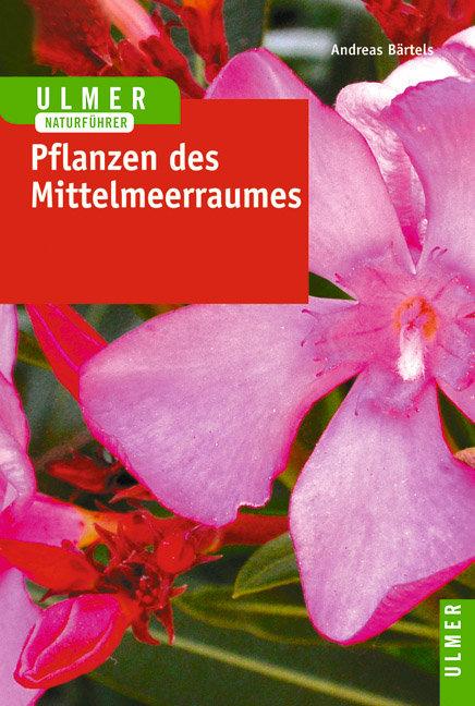 Cover-Bild Ulmer Naturführer Pflanzen des Mittelmeerraumes