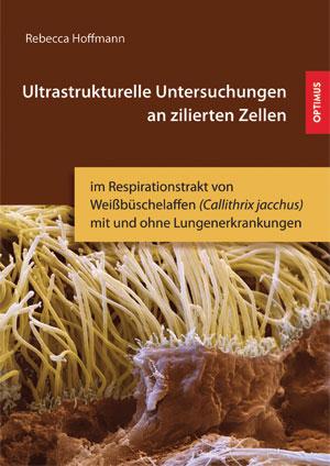 Cover-Bild Ultrastrukturelle Untersuchungen an zilierten Zellen