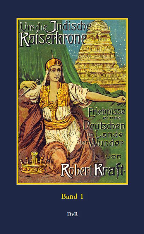 Cover-Bild Um die indische Kaiserkrone : Band 1