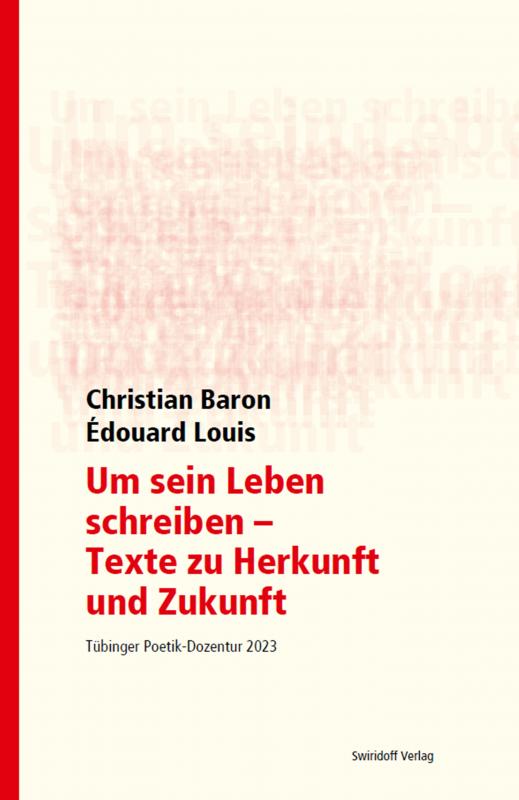 Cover-Bild Um sein Leben schreiben - Texte zu Herkunft und Zukunft