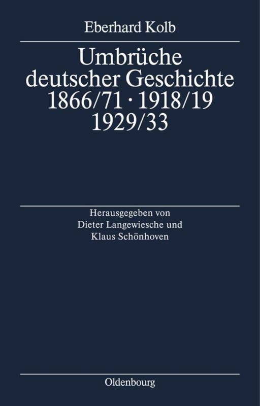 Cover-Bild Umbrüche deutscher Geschichte 1866/71 - 1918/19 - 1929/33